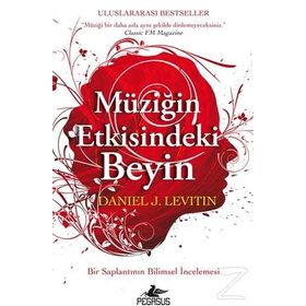 Müziğin Etkisindeki Beyin - Daniel J Levitin