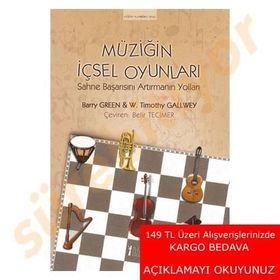Müziğin İçsel Oyunları - W. Timothy Gallwey Barry Green