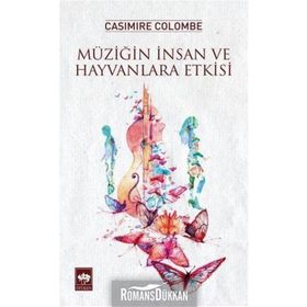 Müziğin İnsan ve Hayvanlara Etkisi - Mustafa Refik
