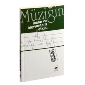 Müziğin İnsan ve Hayvanlara Etkisi - Mustafa Refik