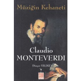 Müziğin Kehaneti - Claudio Monteverdi