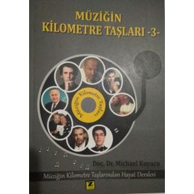 Müziğin Kilometre Taşları - 3 - Michael Kuyucu