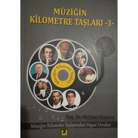 Müziğin Kilometre Taşları - 3 - Michael Kuyucu