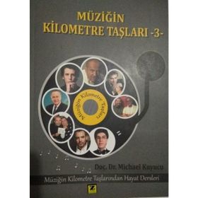 Müziğin Kilometre Taşları - 3 - Michael Kuyucu