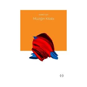 MÜZİĞİN KİTABI - AHMET SAY