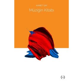 MÜZİĞİN KİTABI - AHMET SAY