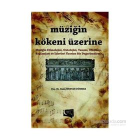 Müziğin Kökeni Üzerine - Banu Mustan Dönmez