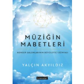 Müziğin Mabetleri: Konser Salonlarının Büyüleyici Dünyası