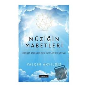 Müziğin Mabetleri: Konser Salonlarının Büyüleyici Dünyası