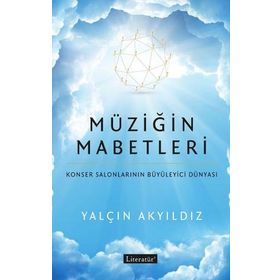 Müziğin Mabetleri - Yalçın Akyıldız