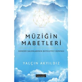 Müziğin Mabetleri - Yalçın Akyıldız