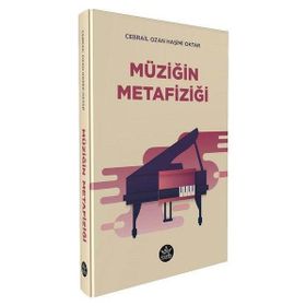 Müziğin Metafiziği - Cebrail Ozan Haşimi Oktar - Elpis Yayınları