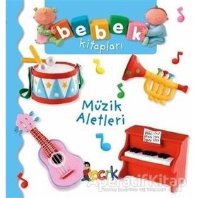 Müzik Aletleri - Bebek Kitapları Nathalie Belineau - Bıcırık Yayınları