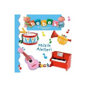 Müzik Aletleri - Bebek Kitapları Nathalie Belineau - Bıcırık Yayınları