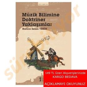 Müzik Bilimine Doktriner Yaklaşımlar - Hatice Selen Tekin
