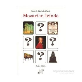 MÜZIK DEDEKTIFLERI MOZART'IN İZINDE - BUĞRA GÜLTEK