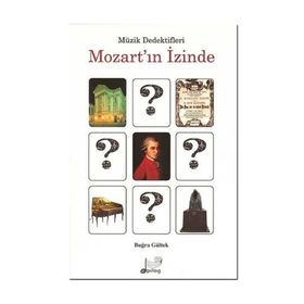MÜZIK DEDEKTIFLERI MOZART'IN İZINDE - BUĞRA GÜLTEK