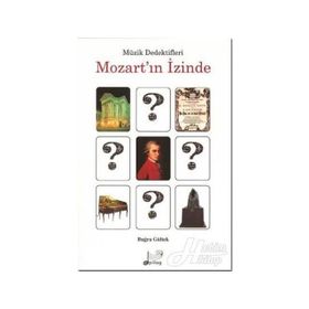 MÜZIK DEDEKTIFLERI MOZART'IN İZINDE - BUĞRA GÜLTEK