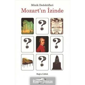 MÜZIK DEDEKTIFLERI MOZART'IN İZINDE - BUĞRA GÜLTEK