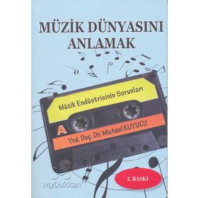 Müzik Dünyasını Anlamak - Michael Kuyucu