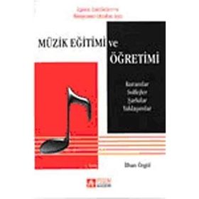 MÜZİK EĞİTİMİ VE ÖĞRETİMİ - İLHAN ÖZGÜL