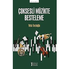 Müzik Eğitimi Yayınları - Çoksesli Müzikte Besteleme