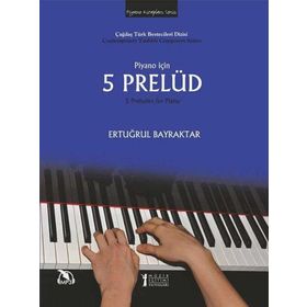 Müzik Eğitimi Yayınları - Piyano İçin 5 Prelüd