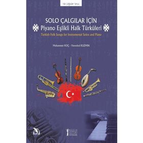 Müzik Eğitimi Yayınları - Solo Çalgılar İçin Piyano Eşlikli Halk Türküleri