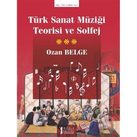 Müzik Eğitimi Yayınları Türk Sanat Müziği Teorisi ve Solfej