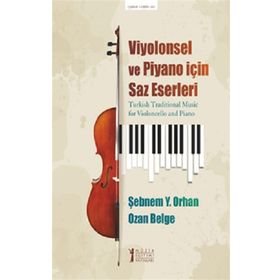 Müzik Eğitimi Yayınları - Viyolonsel Ve Piyano İçin Saz Eserleri