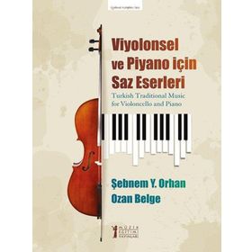Müzik Eğitimi Yayınları - Viyolonsel Ve Piyano İçin Saz Eserleri