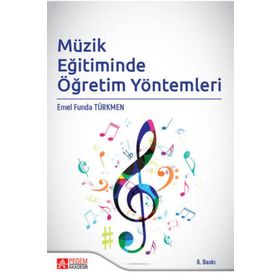 Müzik Eğitiminde Öğretim Yöntemleri - Pegem Akademi Yayıncılık