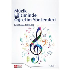 Müzik Eğitiminde Öğretim Yöntemleri - Pegem Akademi Yayıncılık