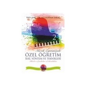 Müzik Eğitiminde Özel Öğretim İlke Yöntem ve Teknikleri 2 Ali Gürsan Saraç