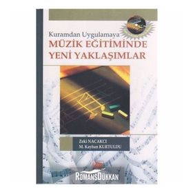 MÜZİK EĞİTİMİNDE YENI YAKLAŞIMLAR - ZEKI NACAKCI;M. KAYHAN KURTULDU