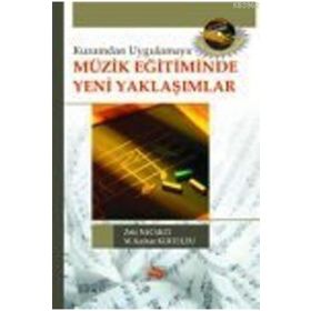 MÜZİK EĞİTİMİNDE YENI YAKLAŞIMLAR - ZEKI NACAKCI;M. KAYHAN KURTULDU