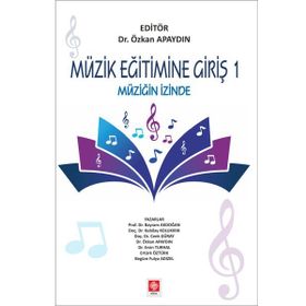 Müzik Eğitimine Giriş 1 - Bayram Akdoğan
