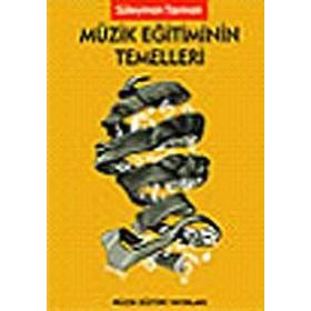 Müzik Eğitiminin Temelleri - Süleyman Tarman
