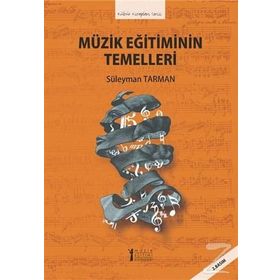 Müzik Eğitiminin Temelleri - Süleyman Tarman