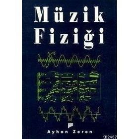 MÜZİK FİZİĞİ - AYHAN ZEREN