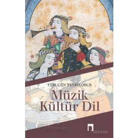MÜZİK, KÜLTÜR, DIL - CİNUÇEN TANRIKORUR