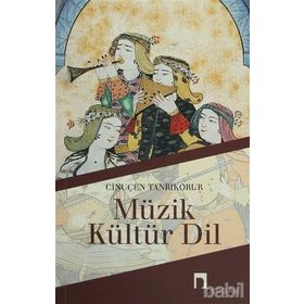 MÜZİK, KÜLTÜR, DIL - CİNUÇEN TANRIKORUR
