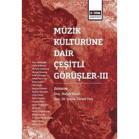 Müzik Kültürüne Dair Çeşitli Görüşler-3 Eğitim Yayınevi
