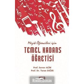 Müzik Öğrencileri için Temel Kadans Öğretisi - Server Acim Prof. Server Acim Turan Sağer