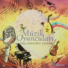 Müzik Oyuncuları - Duygu Sökezoğlu Atılgan