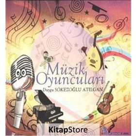 Müzik Oyuncuları - Duygu Sökezoğlu Atılgan