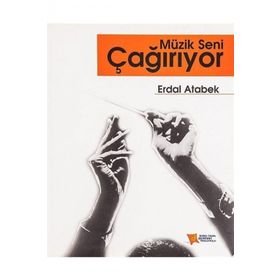 MÜZİK SENI ÇAĞIRIYOR - ERDAL ATABEK
