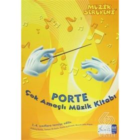 Müzik Serüveni - Porte Çok Amaçlı Müzik Kitabı (1. - 4. Sınıflar İçin) - Övünç Yaman