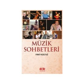 Müzik Sohbetleri - Fırat Kızıltuğ