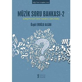 Müzik Soru Bankası 2-Solfej Armoni Dersi Yardımcı Ders Kitabı